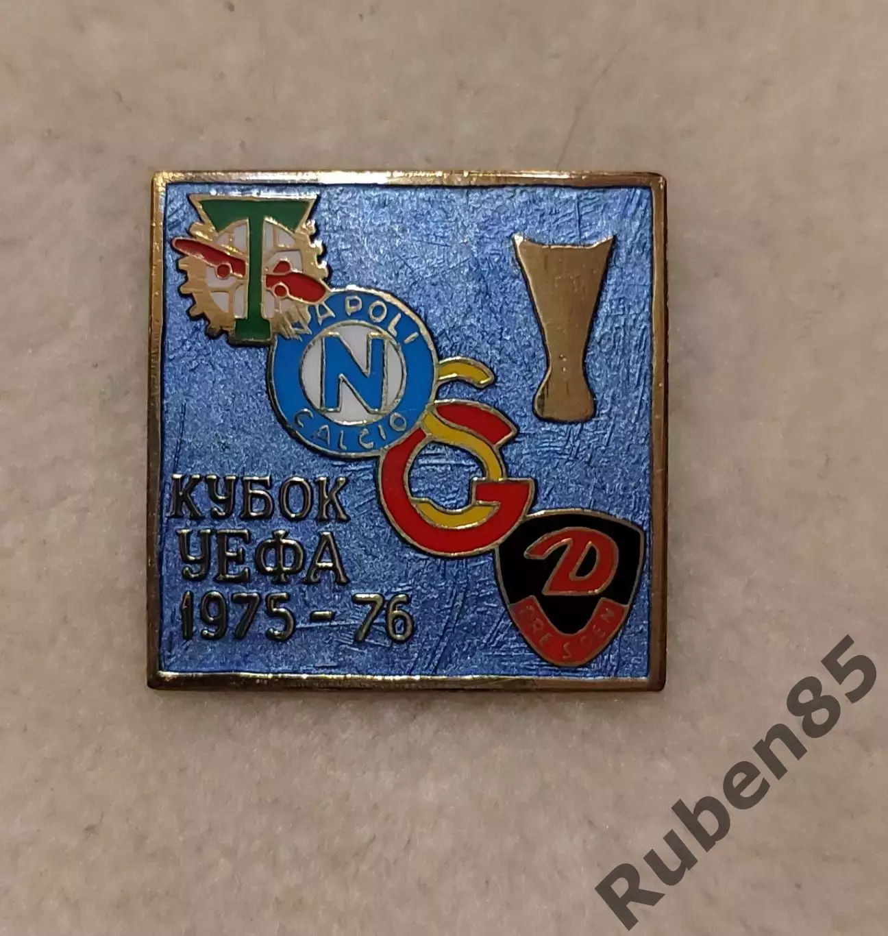 Футбол Значок Торпедо Москва - Наполи Галатасарай Динамо Дрезден Кубок УЕФА 1986