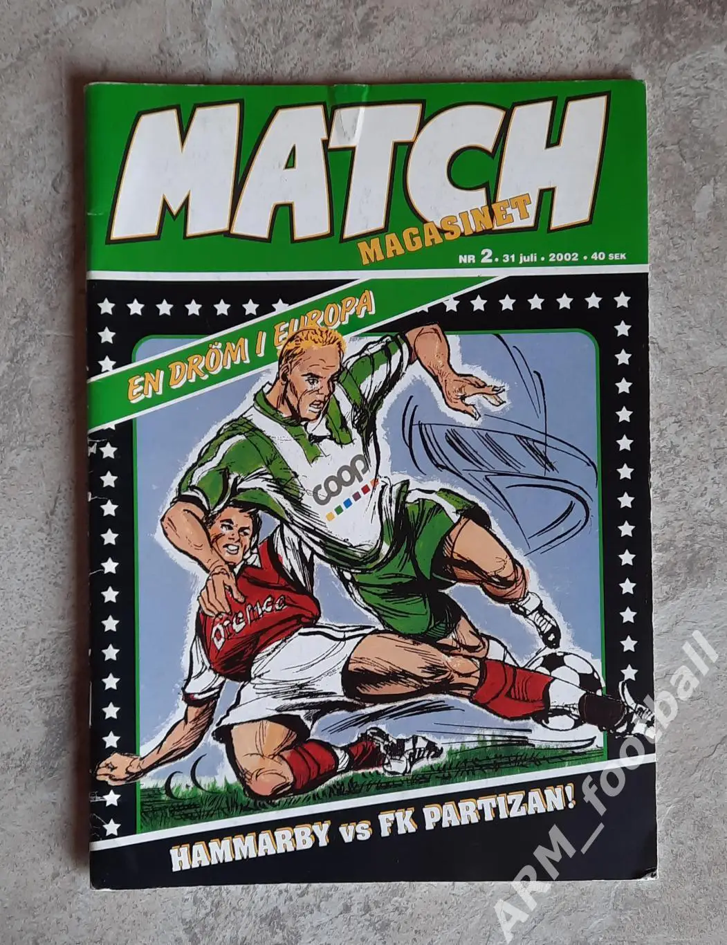 Хаммарбю Стокгольм (Швеция) – Партизан Белград (Югославия). 31.07.2002