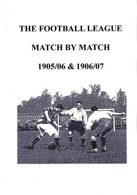 The football league. Match by match 1905-06 - 1906-07