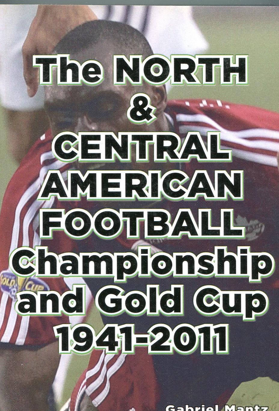 Футбол северной и центральной Америки Чемпионшип и Голд Кап 1941-2011