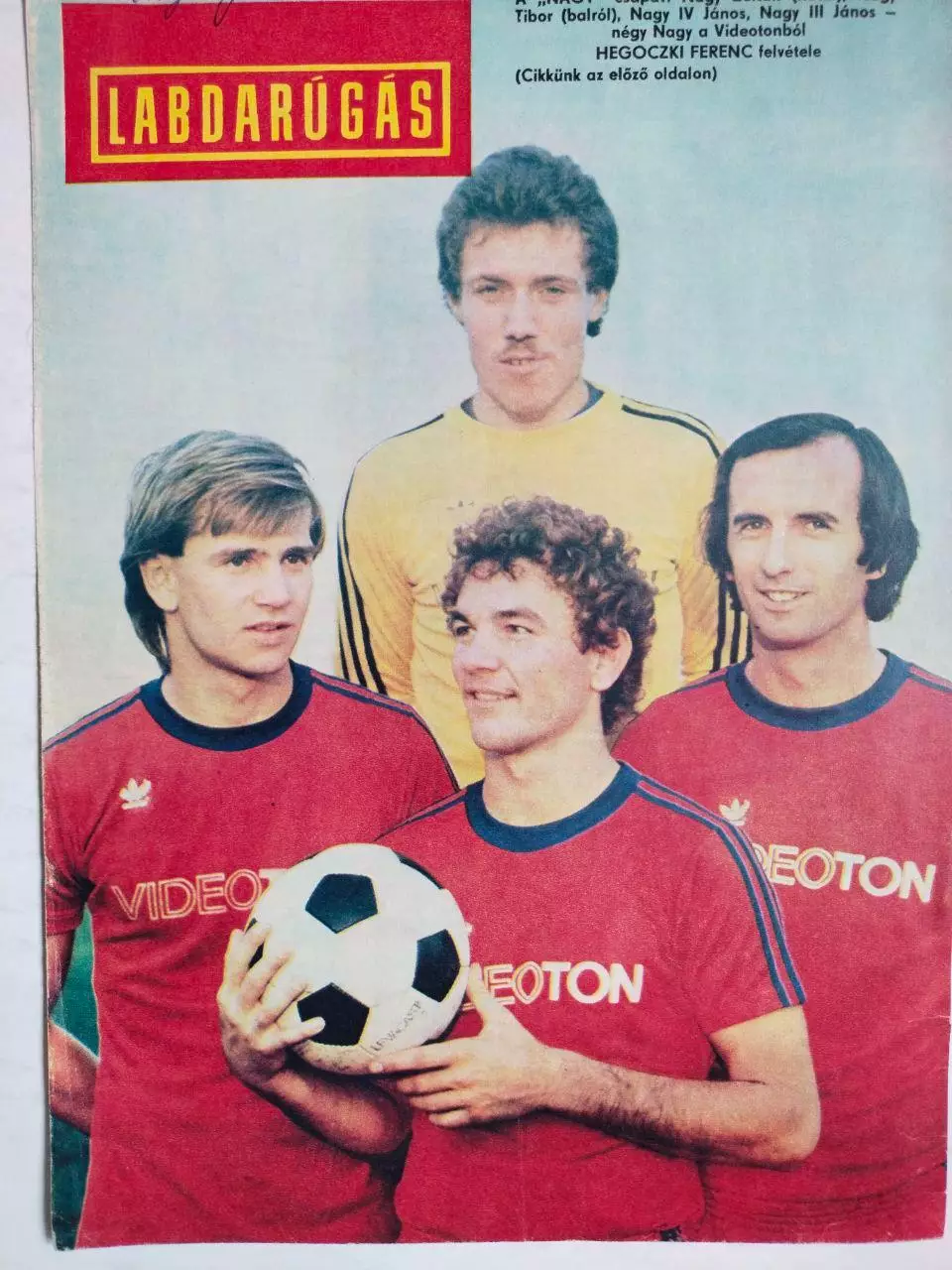 Из журнала LABDARUGAS футболисты клуба Видеотон Венгрия