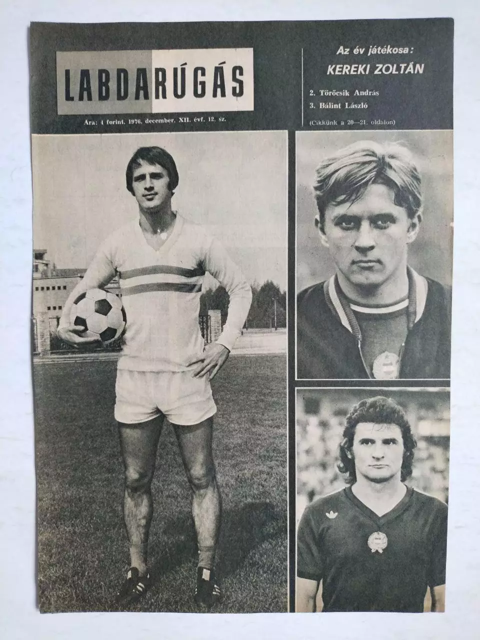 Из журнала LABDARUGAS футболисты Золтан Кереки,Андраш Торчик,Ласло Балин Венгрия