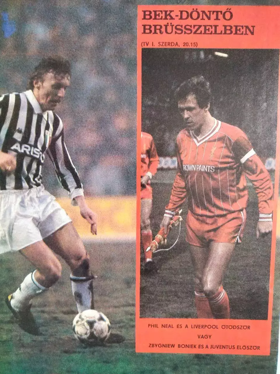 Из журнала kepes SPORT футболисты Збигнев Бонек,Фил Нил