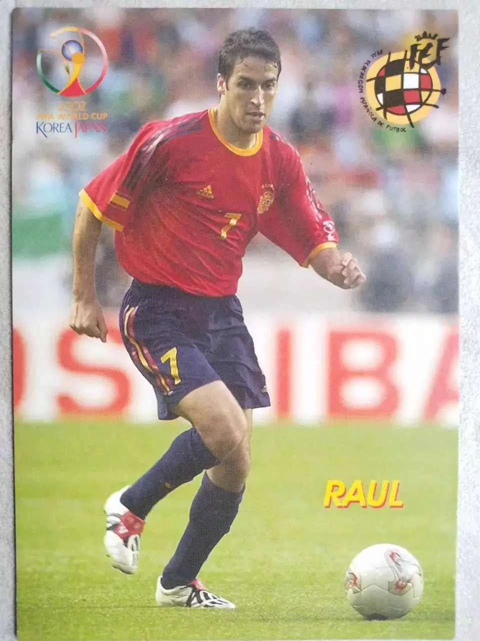 Из серии открыток В МИРЕ ФУТБОЛА ЧМ 2002 RAUL Рауль Гонсалес Бланко № 151