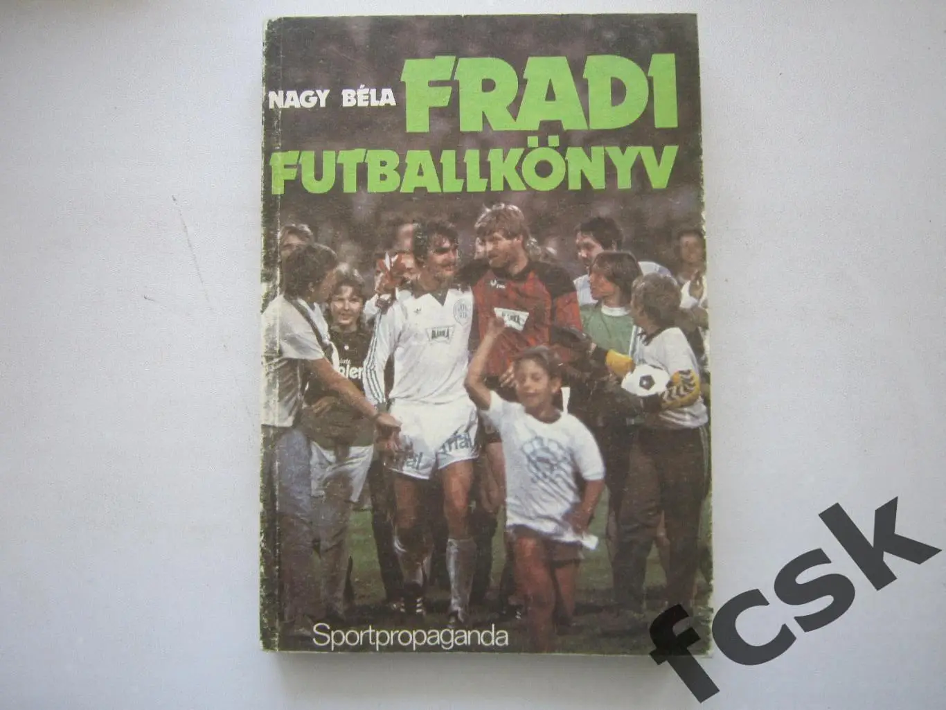 Н.Бела. Футбольная книга Фради. Ференцварош, Венгрия