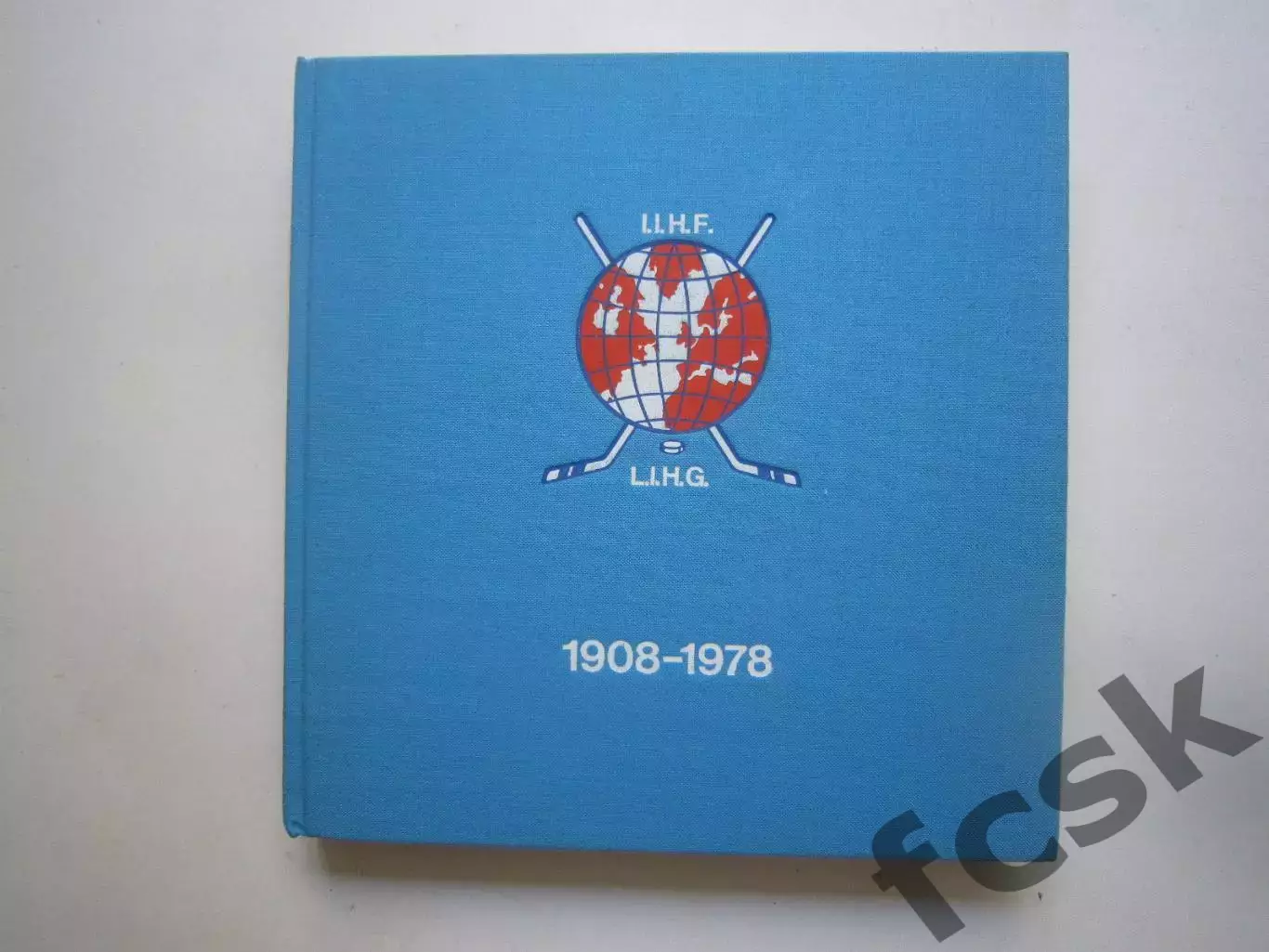 70 лет ИИХФ IIHF 1908 - 1978