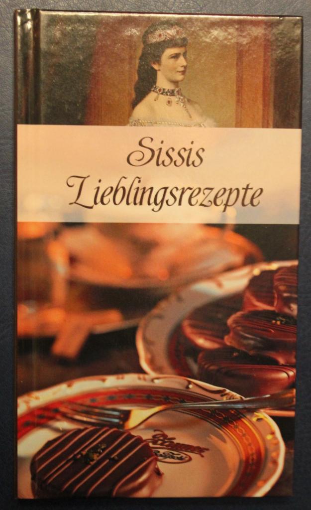 Мария Вестмюллер Любимые рецепты Сисси (на немецком языке)
