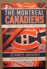 Д'Арси Джениш 100 лет славы Монреаль Канадиенс (англ.)