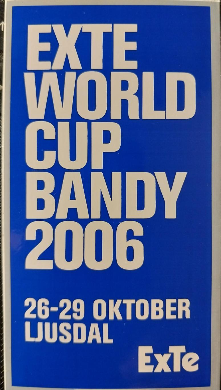 Exte World Cup Bandy 2006. Хоккей с мячом, Швеция