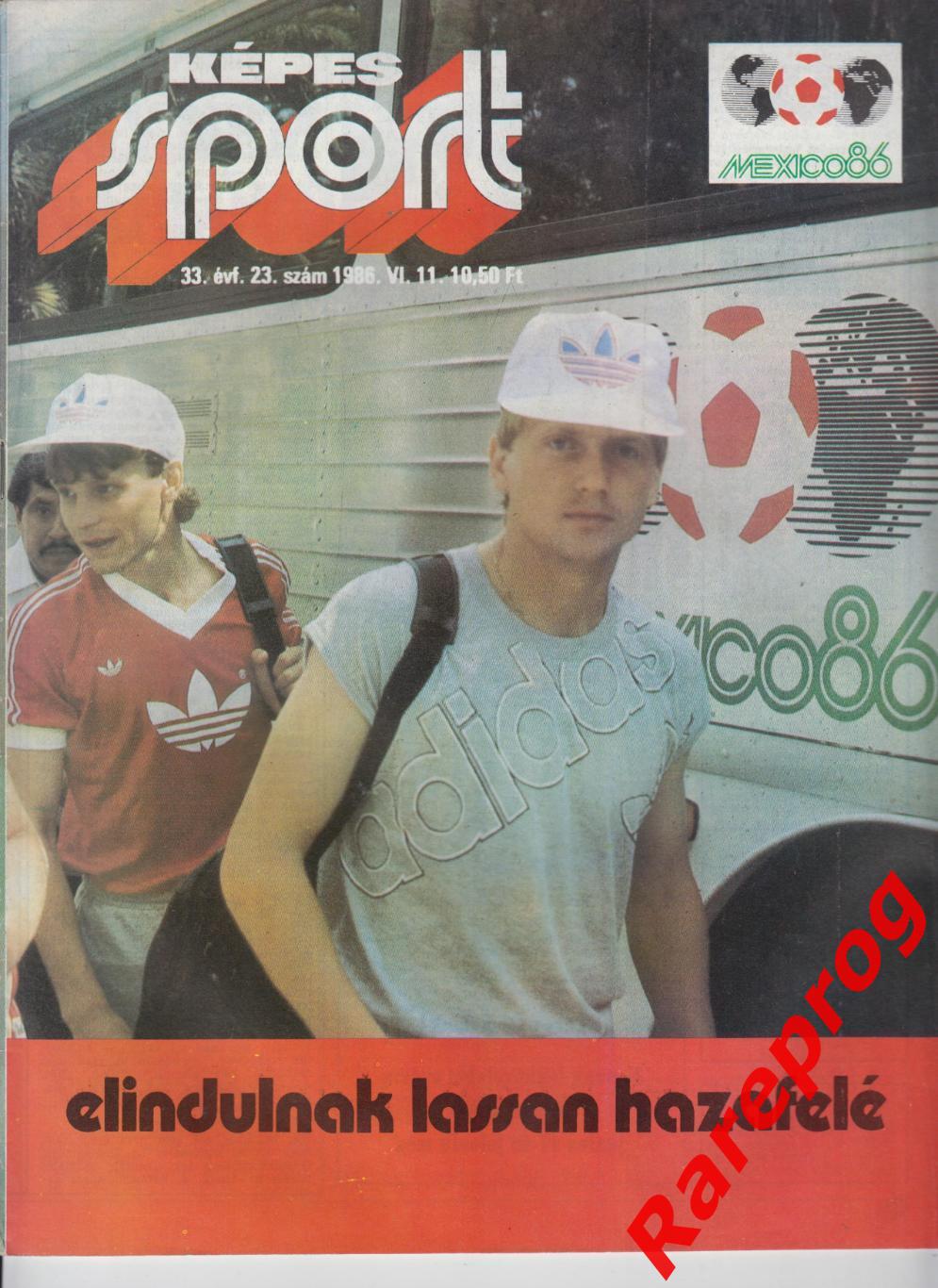 журнал Кепеш СПОРТ Венгрия № 23 1986 - Чемпионат Мира Мексика сборная СССР