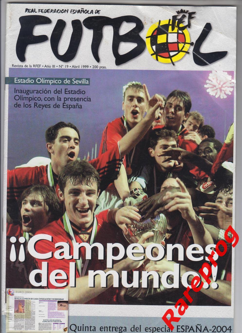 журнал Футбол RFEF Испания № 19 апрель 1999 - превью Хорватия, ЧМ до 20 Нигерия