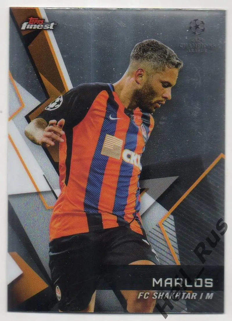 Футбол. Карточка Marlos/Марлос (Шахтер Донецк, Металлист) Лига Чемпионов 2018/19