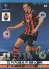 Футбол. Карточка Вячеслав Шевчук (Шахтер Донецк, Шинник) Лига Чемпионов 2014-15