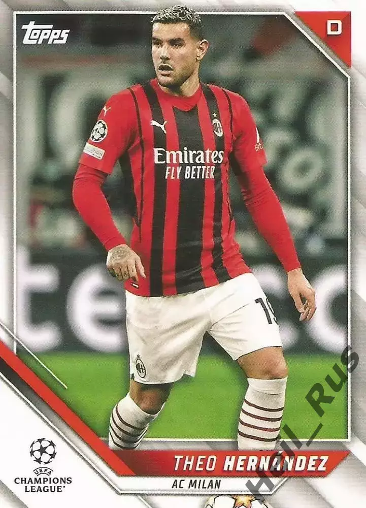 Футбол. Карточка Тео Эрнандес (Милан, Реал Мадрид) Лига Чемпионов 2021-22 TOPPS