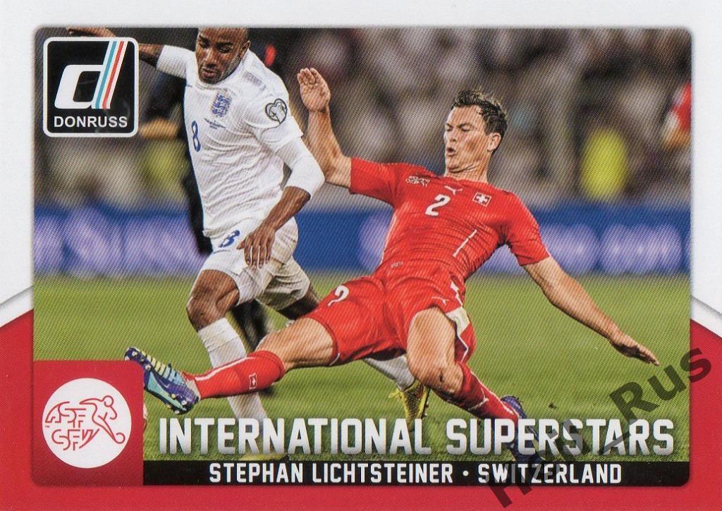 Футбол. Карточка Stephan Lichtsteiner/Штефан Лихтштайнер (Швейцария) Panini 2015