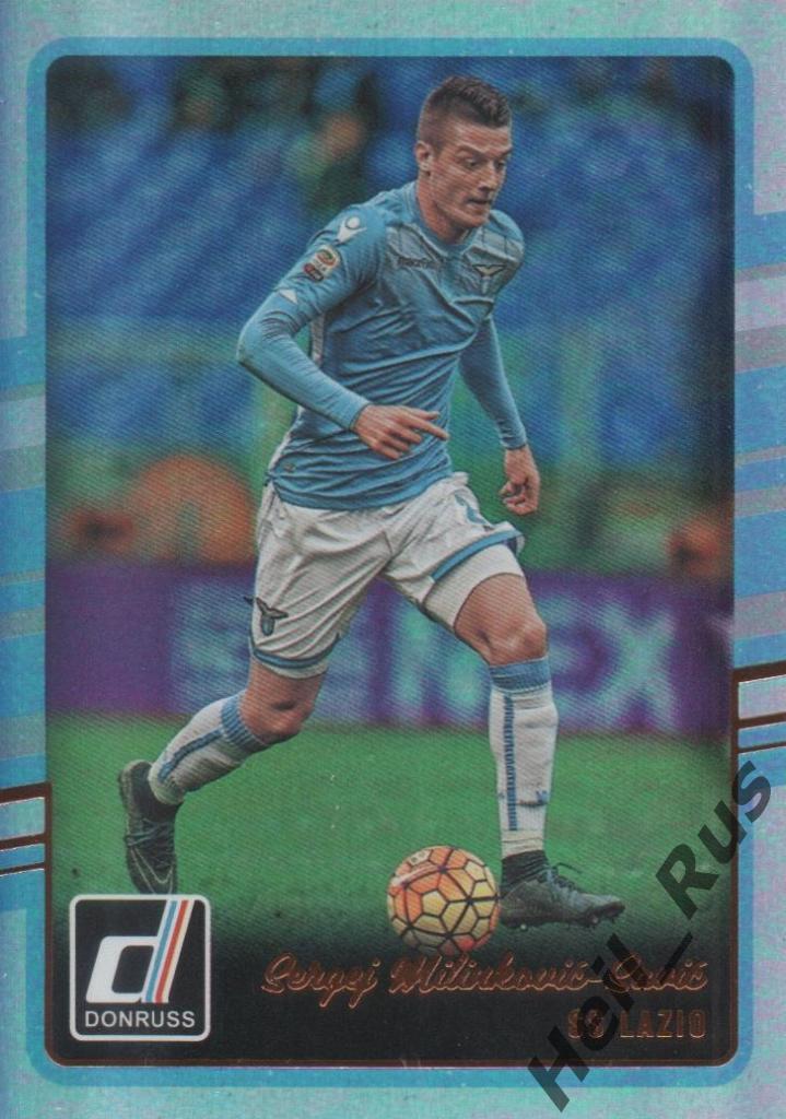 Футбол. Карточка Milinkovic-Savic/Сергей Милинкович-Савич (Лацио) Panini 2016-17