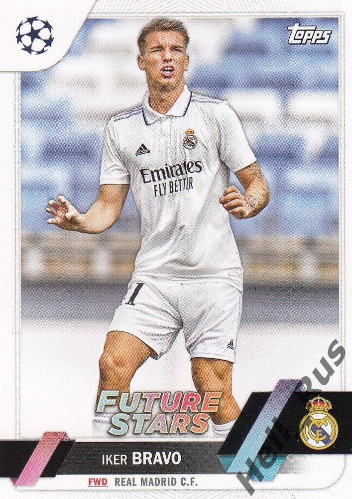 Карточка Iker Bravo/Икер Браво (Реал Мадрид, Байер 04) Лига Чемпионов 2022-23