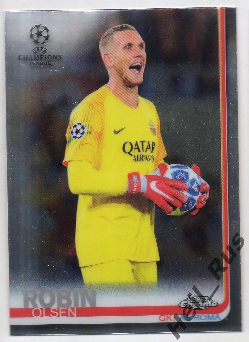 Футбол Карточка Робин Ульсен (AS Roma/Рома, Швеция) Лига Чемпионов 2018-19 TOPPS