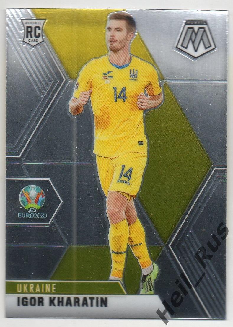 Футбол. Карточка Игорь Харатин Украина, Динамо Киев, Заря Euro/Евро 2020 Panini