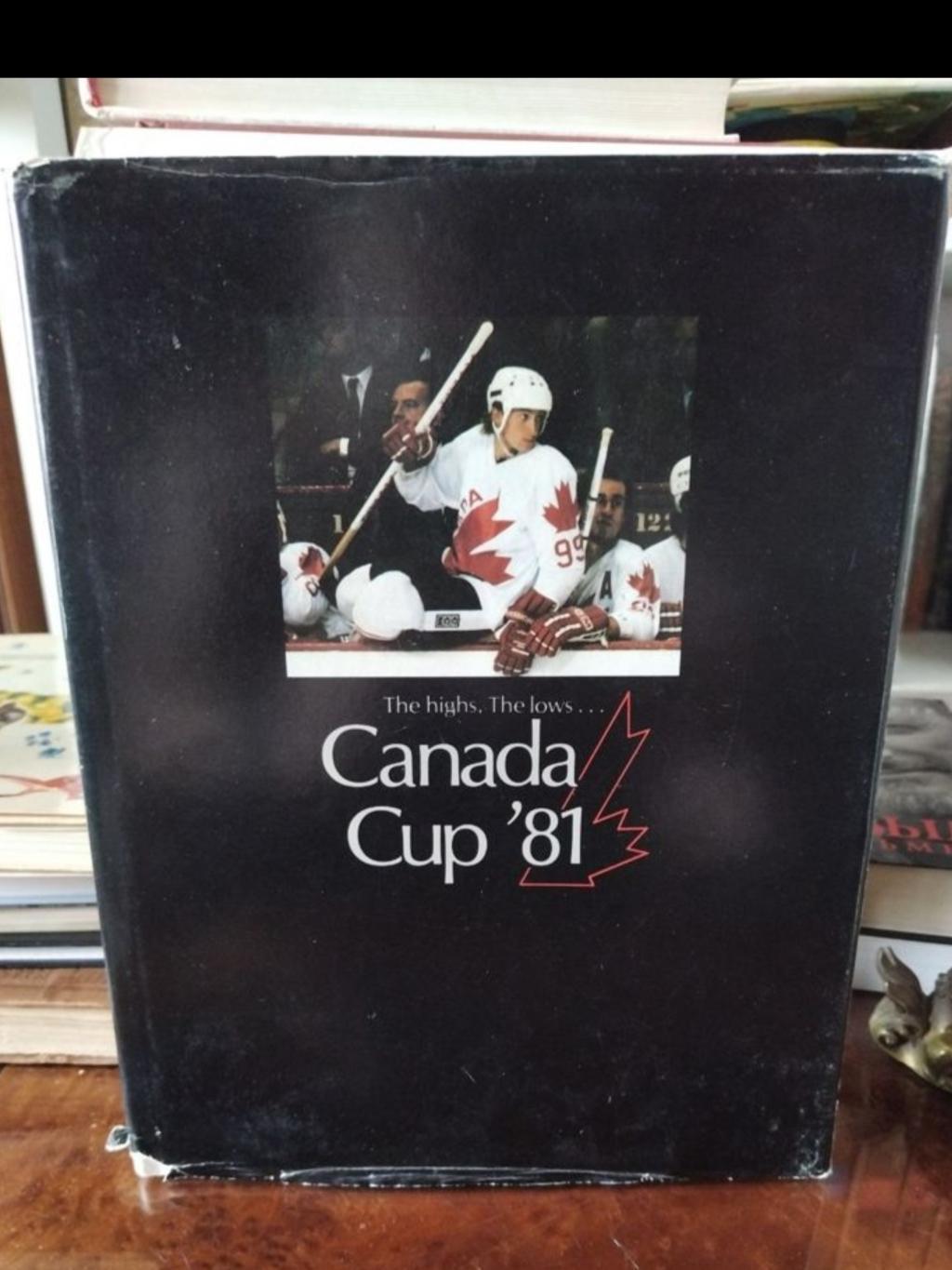 The Highs,The lows...Canada cup 1981 года.