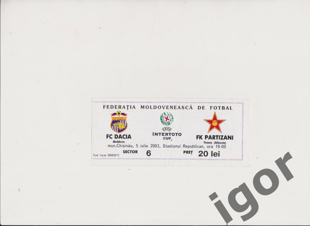 билет Дачия (Кишинeв,Молдова) - Партизани (Тирана,Албания) 05.07.2003