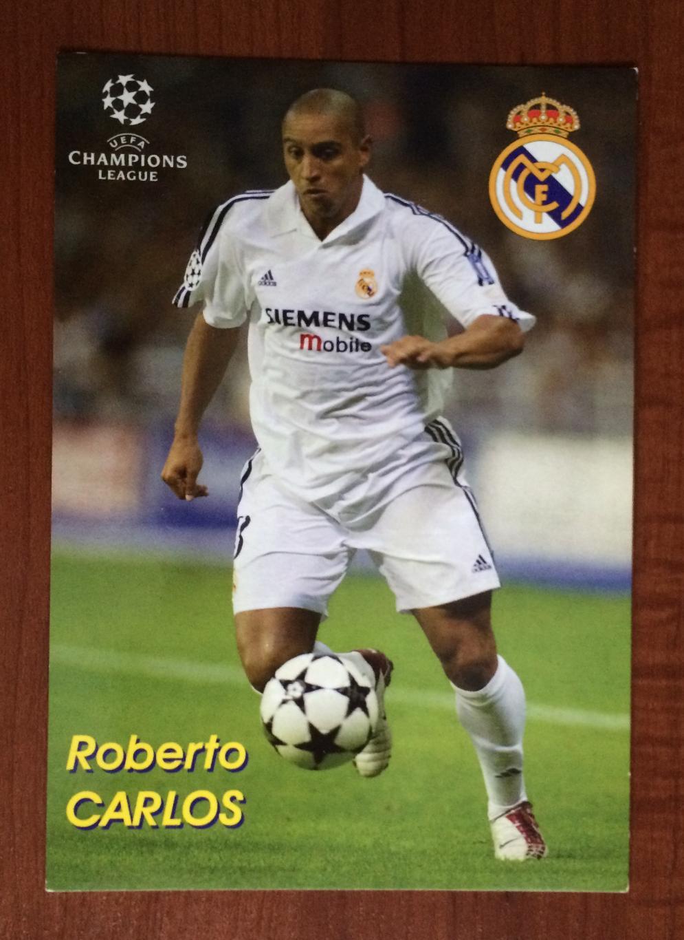Открытка ФК Реал Мадрид Роберто Карлос серия в Мире футбола