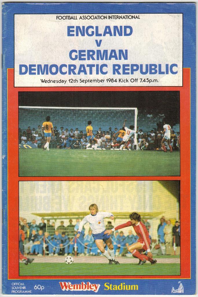 12.09.1984 Англия - ГДР (1:0) Товарищеский матч Программа Стадиона Уэмбли