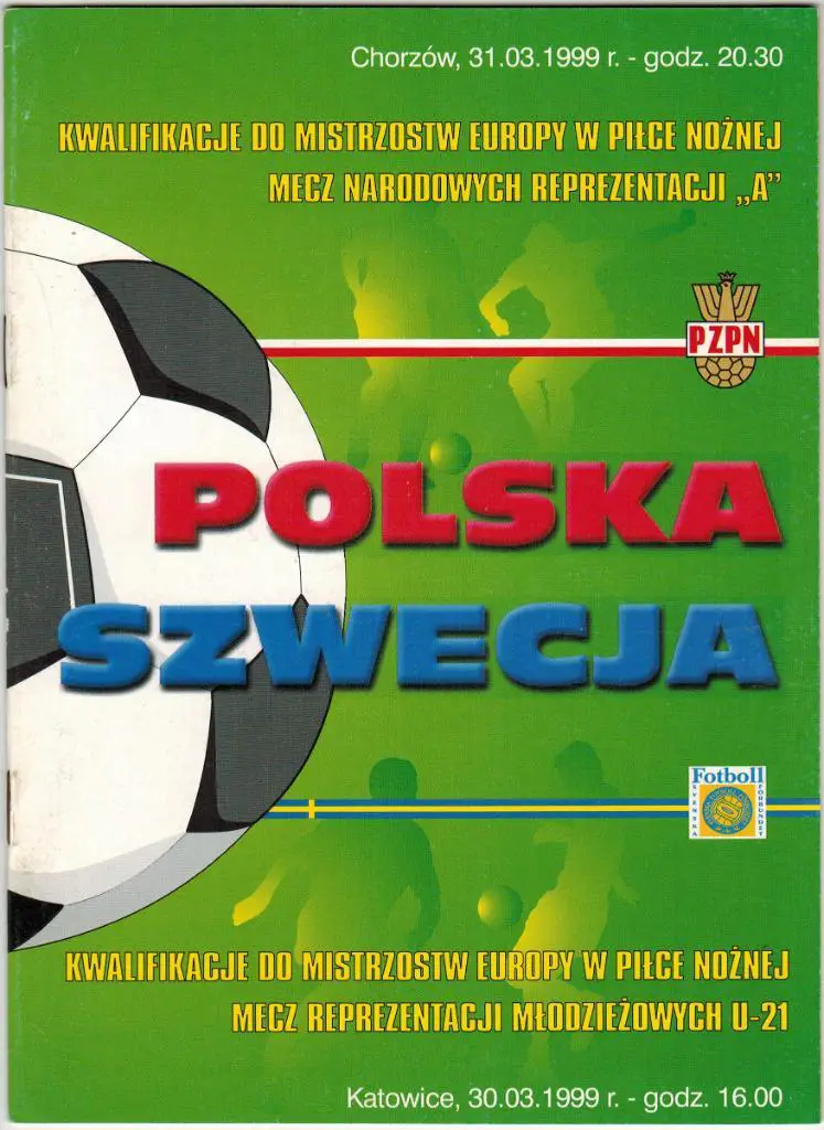 Польша - Швеция 31.03.1999 Отборочный матч чемпионата Европы + 30.03.1999 U-21