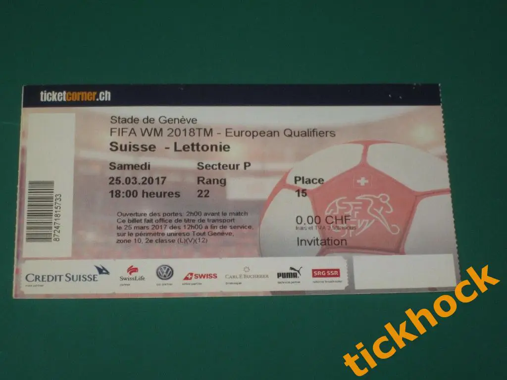 билет на ФУТБОЛ_ Швейцария - Латвия /// Женева 25.03.2017. отбор к ЧМ-2018-- SY