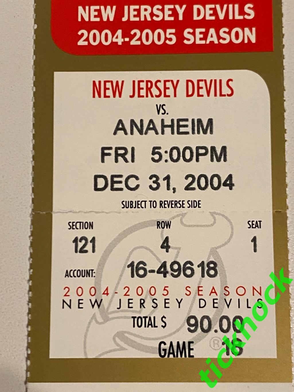НХЛ Нью Джерси Дэвилз - Анахайм Майти Дакс 31.12.2004 билет - SY 1