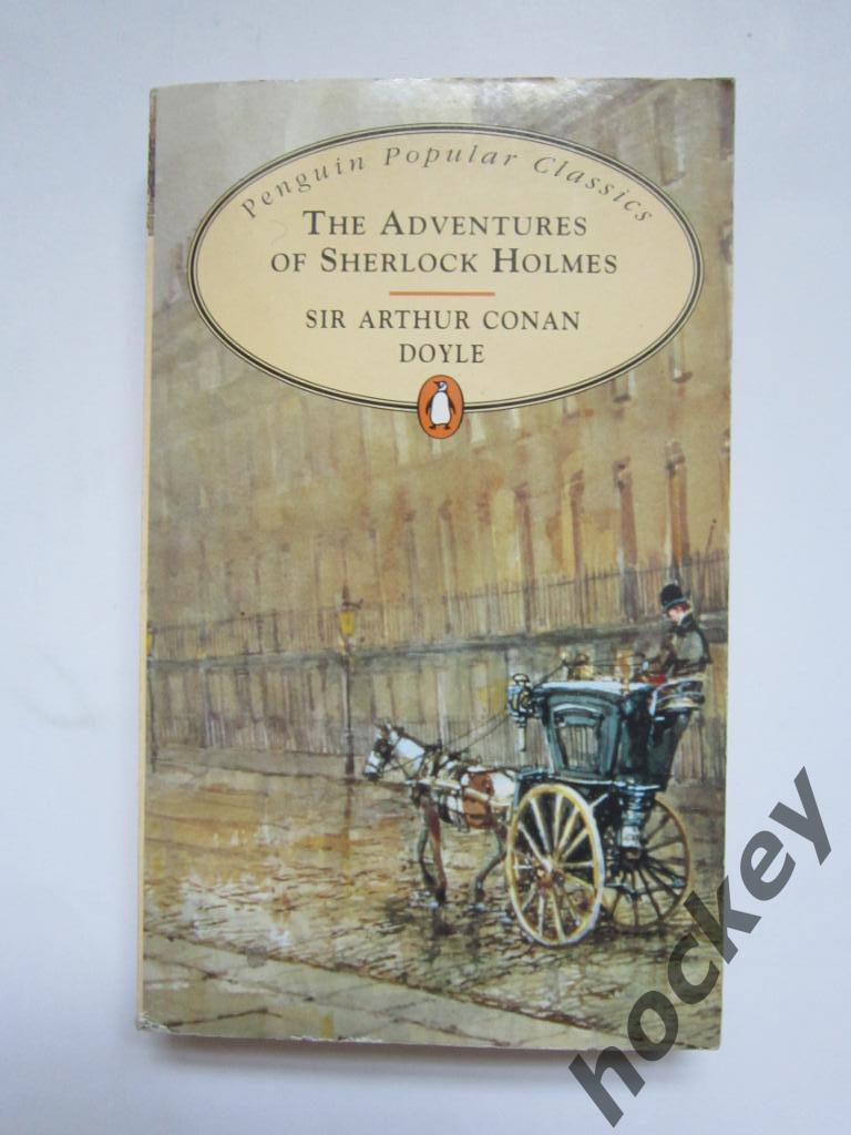 Sir Arthur Conan Doyle «The Adventures of Sherlock Holmes»