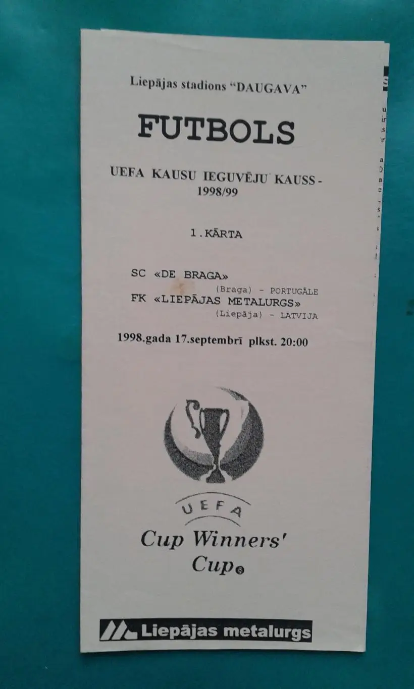 Металлург (Лиепая, Латвия)- Брага (Португалия) 1998 год. КУ.