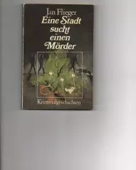 Flieger, Jan Eine Stadt sucht einen Morder (про криминал)