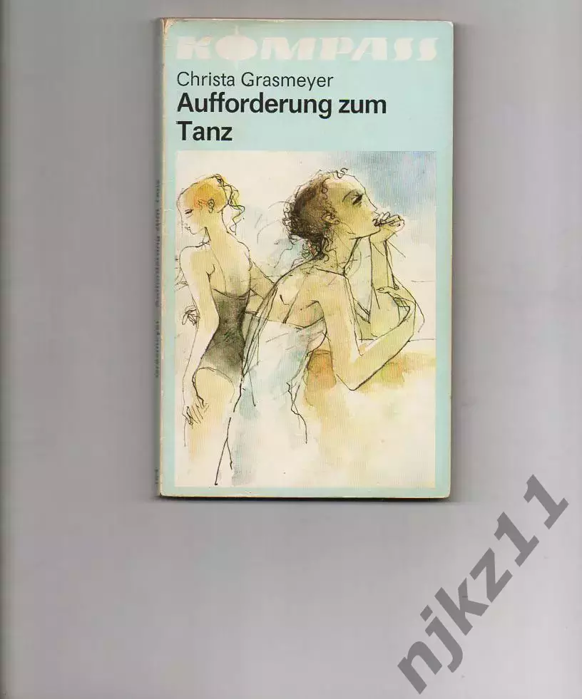Grasmeyer C. Aufforderung zum Tanz (книга на немецком)