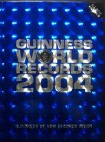 Книга Рекордов Гиннесса 2004. Оригинал. GUINNESS WORLD RECORDS 2004.