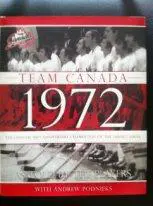 Книга-фотоальбом Команда КАНАДА 1972(TEAM CANADA 1972. AS TOLD BY THE PLAYERS)