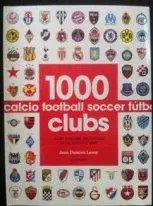 Книга 1000 футбольных клубов.(1000 football clubs). Команды,стадионы,легенды.