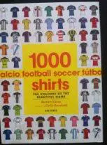 Книга 1000 футбольных футболок.(1000 football shirts).