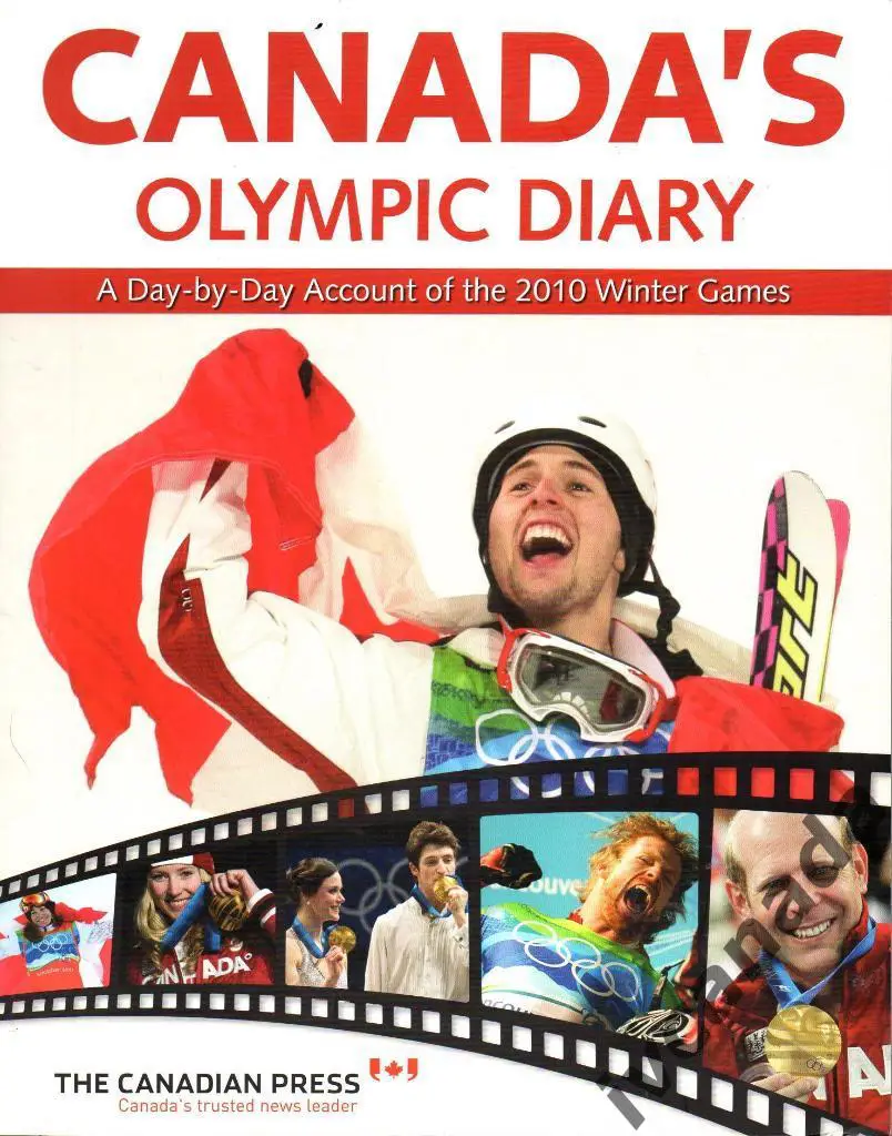 Коллекционное издание CANADA'S OLYMPIC DIARY ОЛИМПИЙСКИЙ ДНЕВНИК КАНАДЫ 2010