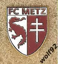Знак Метц Франция (3) / FC Metz / 2017