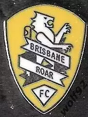 Знак ФК Брисбен Роар Австралия (1) / Brisbane Roar Football Club / 2015-16