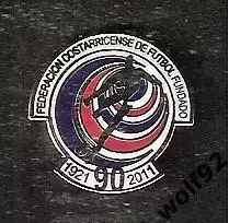 Знак Федерация Футбола Коста-Рика (5) / 90 лет / 1921-2011 / 2011