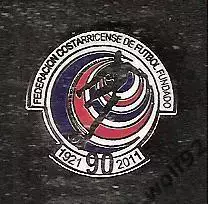 Знак Федерация Футбола Коста-Рика (5) / 90 лет / 1921-2011 / 2011