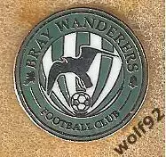 Знак ФК Брей Уондерерс Ирландия (1) / Bray Wanderers F.C. / 2010-е