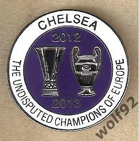 Знак Челси Англия (49) / Chelsea The Undisputed Champions Of Europe 2012, 2013