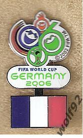 Знак ЧМ 2006 Германия (30) / Франция / Флаг / Официальный Trofe/EDER