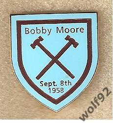Знак Вест Хэм Юнайтед Англия (50) /Bobby Moore 8.09.1958 /Big Al's Badges 2000-е