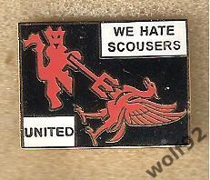 Знак Манчестер Юнайтед Англия(55) /Противостояние/Ливерпуль/ We Hate Scousers