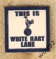 Знак Тоттенхем Хотспур Англия (50) /Tottenham Hotspur FC /White Hart Lane 2000-е