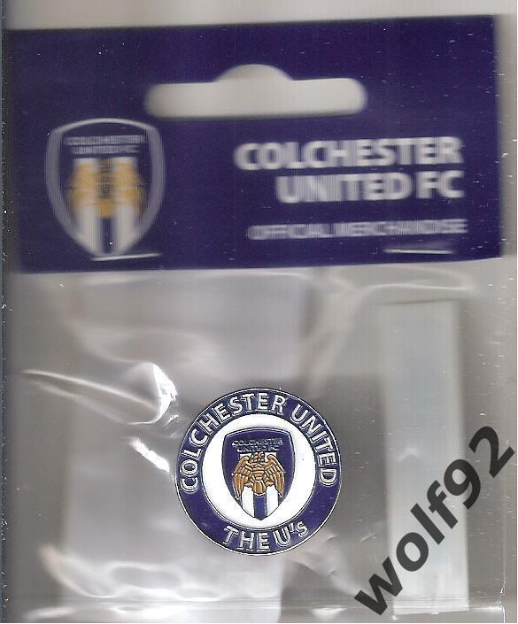 Знак Колчестер Юнайтед Англия (8) /Colchester United FC / Официальный / 2010-е г
